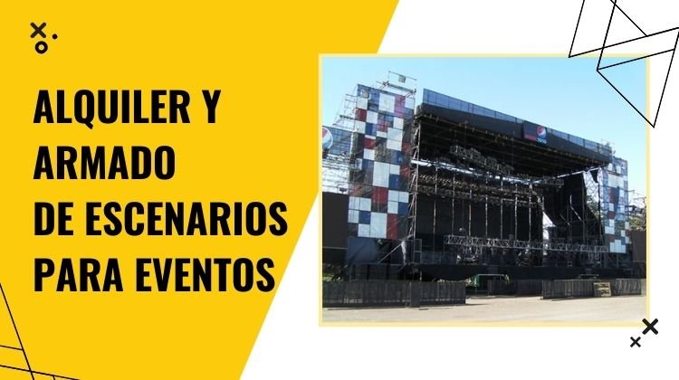alquiler y armado de escenarios para eventos