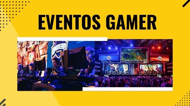 Eventos Gaming – Video Juegos