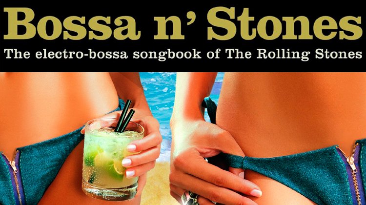 Bossa N’ Stones